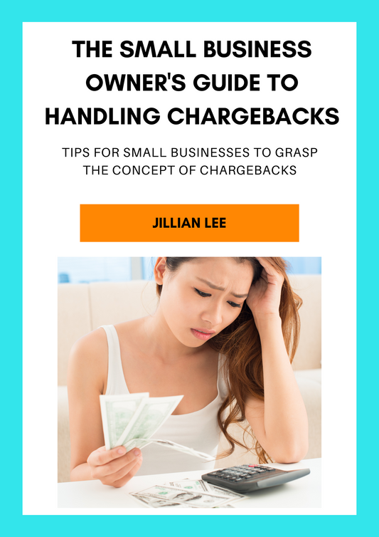 Small business owners guide to handling chargebacks e-book